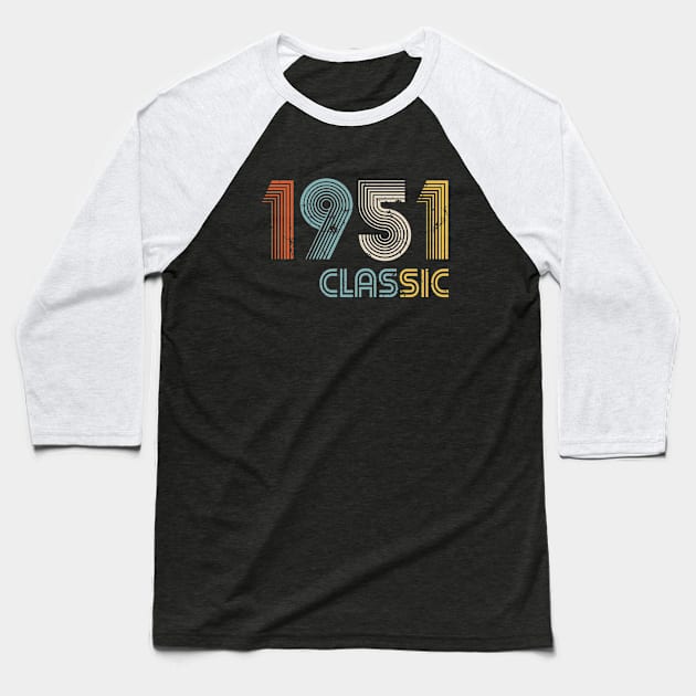 1951 classic 71 years old birthday Baseball T-Shirt by hoopoe